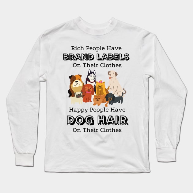 Rich People Have Brand Labels On Their Clothes Happy People Have